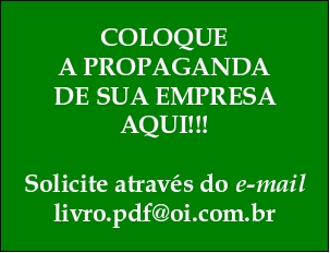 COLOQUE A PROPAGANDA DE SUA EMPRESA AQUI!!! SOLICITE ATRAVÉS DO "E-MAIL" livro.pdf@oi.com.br